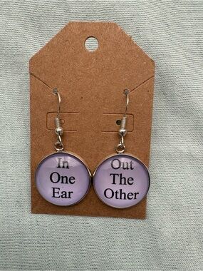 Novelty Lavender Phrase Dangle Earrings - "In One Ear / Out The Other"